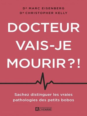 cover image of Docteur, vais-je mourir?!